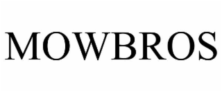 MOWBROS