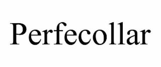 PERFECOLLAR