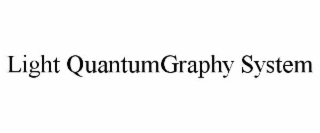 LIGHT QUANTUMGRAPHY SYSTEM