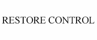 RESTORE CONTROL