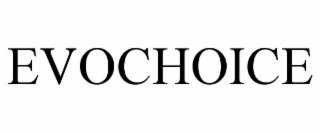 EVOCHOICE
