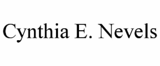 CYNTHIA E. NEVELS