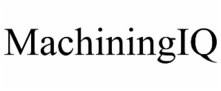 MACHININGIQ