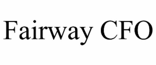 FAIRWAY CFO