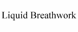 LIQUID BREATHWORK