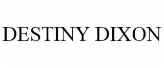 DESTINY DIXON