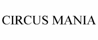CIRCUS MANIA