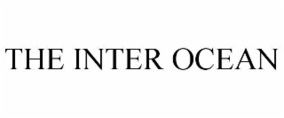 THE INTER OCEAN
