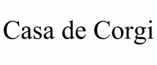 CASA DE CORGI