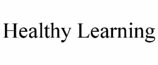 HEALTHY LEARNING
