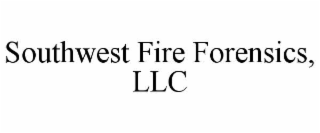 SOUTHWEST FIRE FORENSICS, LLC