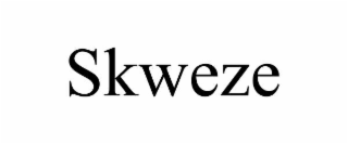 SKWEZE