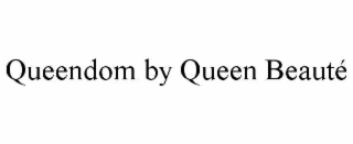 QUEENDOM BY QUEEN BEAUTÉ