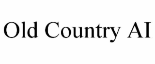 OLD COUNTRY AI