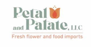 PETAL AND PALATE, LLC FRESH FLOWER AND FOOD IMPORTS