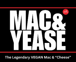 MAC& YEASE THE LEGENDARY VEGAN MAC & "CHEESE"