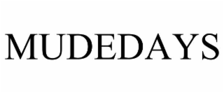 MUDEDAYS