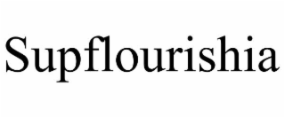 SUPFLOURISHIA