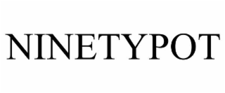 NINETYPOT