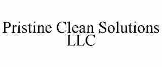 PRISTINE CLEAN SOLUTIONS LLC