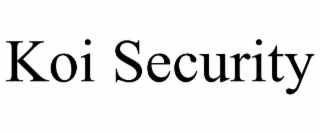 KOI SECURITY