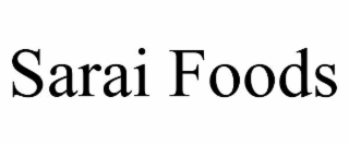 SARAI FOODS