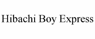HIBACHI BOY EXPRESS