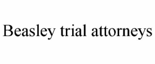 BEASLEY TRIAL ATTORNEYS