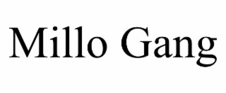 MILLO GANG