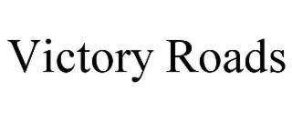 VICTORY ROADS