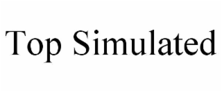TOP SIMULATED
