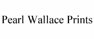 PEARL WALLACE PRINTS