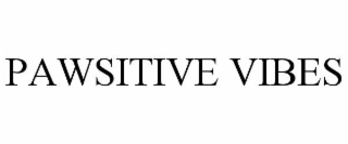 PAWSITIVE VIBES trademark