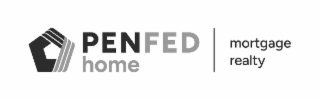 REALTY PENFED HOME MORTGAGE