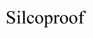 SILCOPROOF