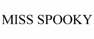 MISS SPOOKY