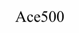 ACE500