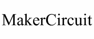 MAKERCIRCUIT