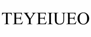 TEYEIUEO trademark