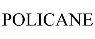 POLICANE