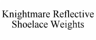 KNIGHTMARE REFLECTIVE SHOELACE WEIGHTS