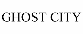 GHOST CITY