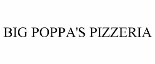 BIG POPPA'S PIZZERIA