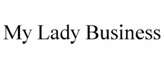 MY LADY BUSINESS