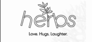 HERBS LOVE. HUGS. LAUGHTER. trademark