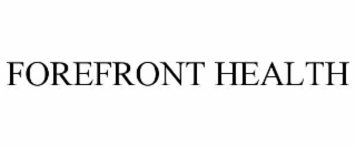 FOREFRONT HEALTH