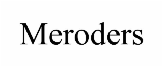 MERODERS