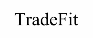 TRADEFIT trademark