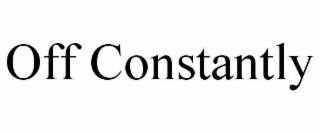 OFF CONSTANTLY trademark