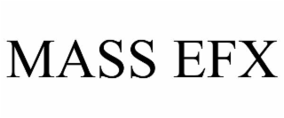 MASS EFX